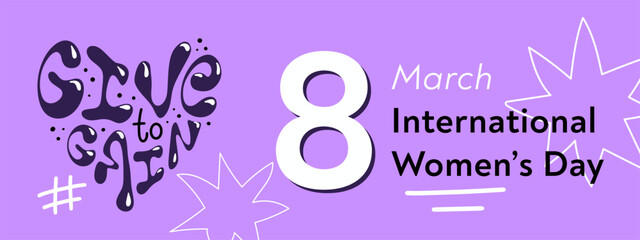 Ready to use poster template with slogan 2026 of Give to gain with glossy liquid letters. 8th March International women's day. Y2k trendy style with purple backdrop. Nostalgia of 1990s, 2000s - Vector