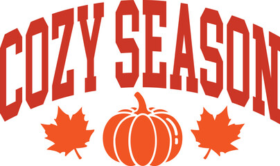 Cozy Season Fall autumn typography clip art design on plain white transparent isolated background for card, shirt, hoodie, sweatshirt, apparel, tag, mug, icon, poster or badge