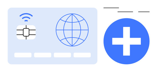 Payment card with chip and global globe icon, wireless signal, and blue circular add icon. Ideal for finance, global transactions, technology, security, mobile payments, digital wallets simple flat