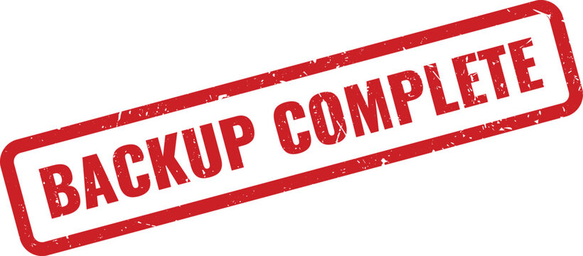 Red Rubber Stamp Announcing Successful Backup Completion for Data Security and Information Preservation