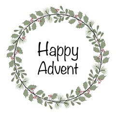 Happy Advent - Schriftzug in englischer Sprache - Schönen Advent. Grußkarte mit einem Kranz aus Zweigen und Beeren.