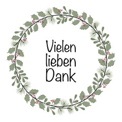 Vielen lieben Dank - Schriftzug in deutscher Sprache. Grußkarte mit einem Kranz aus Zweigen und Beeren.