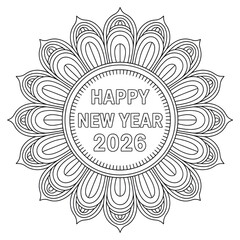 A black and white mandala happy new year 2026 illustration of a colorng page
