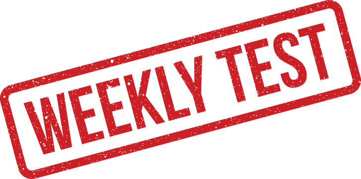 Isolated red grunge effect stamp displaying weekly test message with rough edge details