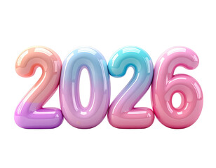 Vibrant and playful 3D rendering of the year 2026 in glossy pastel balloon numbers isolated on white