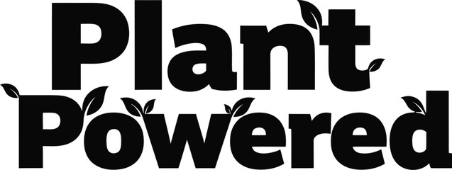 Vector art of plant powered text with leaves