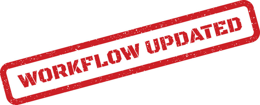 Textured red rubber stamp displaying the message workflow updated for system change notification
