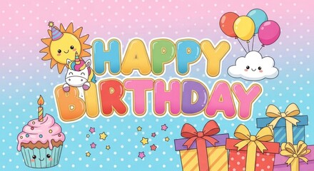 Colorful birthday graphic with cute sun, unicorn, gifts, cupcake, balloons & "Happy Birthday