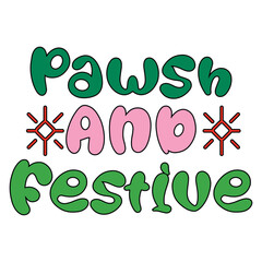 Pawsh & Festive  Christmas Dog T-shirt Design