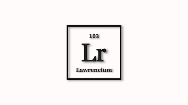 Lawrencium element icon animation. Atomic number 103, short symbol Lr, on white background 4k video.
