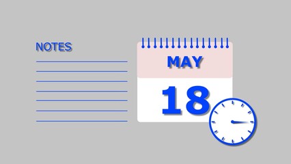 May 18 Calendar royal blue color 4k illustration, with Free for Notes and Writing element. Light gray background 4k illustration.