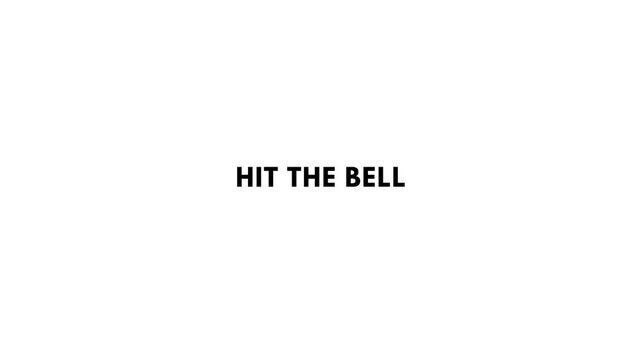 hit the bell