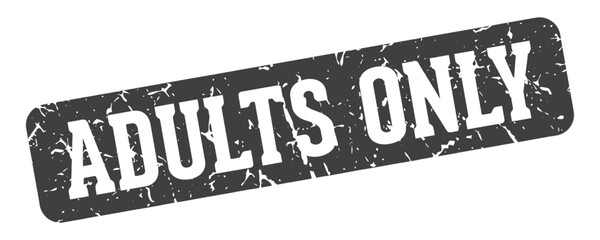 adults only rectangular sign. adults only stamp