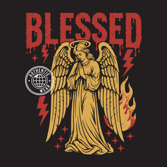 Blessed T-shirt design, three majestic angels with wings and fire vector illustration.