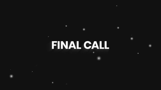 Final Call Clean Elegant Text Reveal Animation 4K &ndash; Last Opportunity and Closing Offer Video