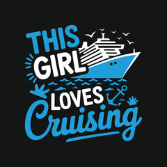 cruise t shirt design, this girl love cruising t shirt design