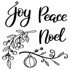 Obraz premium Hand drawn lettering of joy peace noel with branches and christmas ornament perfect for christmas and new year greeting cards, posters