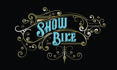 SHOW BIKE lettering custom style design