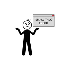 Stick figure showing confusion over small talk error message  