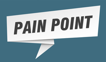 pain point banner. pain point speech bubble, label, sticker, sign template