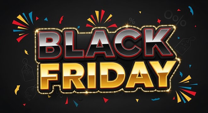 The bold, metallic text 'BLACK FRIDAY' shines brightly with a festive explosion of confetti and sparkling lights against a dark, textured background, announcing a major shopping event.