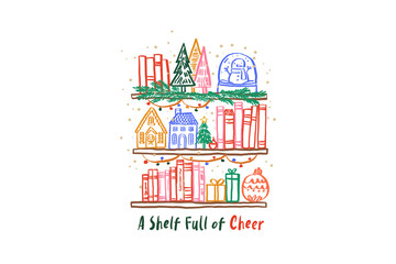 A Shelf Full of Cheer, Christmas Bookish Hand-Drawn Festive Christmas Bookshelf Illustration Sublimation Design