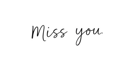 miss you text, miss you vector, love message, romantic typography, emotional text, handwritten font, love letter, heart design, message of love, missing you, text art, calligraphy vector, romantic quo
