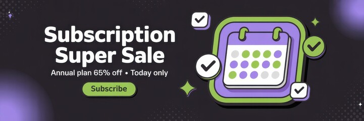 3D flat vector subscription sale hero banner — purple & green calendar, floating checkmarks, Subscribe CTA, 65% off annual SaaS promo