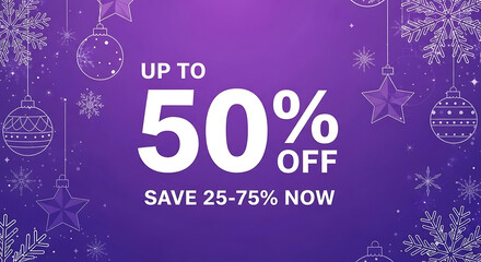 Up to 50 percent off sale with holiday ornaments and snowflakes