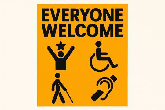 Everyone Welcome Sign with Accessibility Symbols for Inclusivity