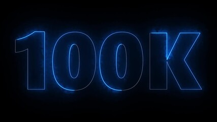 100K Electric blue lighting text with animation on black background. 100 000 Number. hundred thousand, Last 10 Seconds Seamless Loop, social media milestone motion graphics animation.