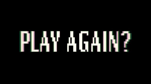 Play Again glitch text animation, retro style graphic gaming on a black background.mov