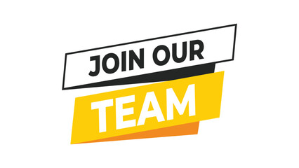 Join our team banner, yellow and black typography recruitment label for hiring campaign, job opportunity, or employment announcement in modern design style