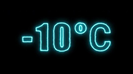 Minus 10 degrees Celsius neon temperature indicator with flickering effect. 4K video text animation of Celsius display, digital weather alert, winter season climate visualization, futuristic freezing.