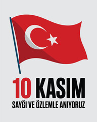 10 Kasım Atatürk'ü Anma with Turkish Flag and Bold Typography
