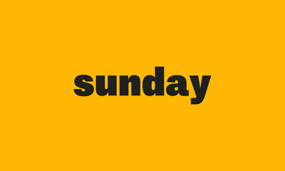 sunday word on yellow background, week day name, social media post template, blog or diary headline