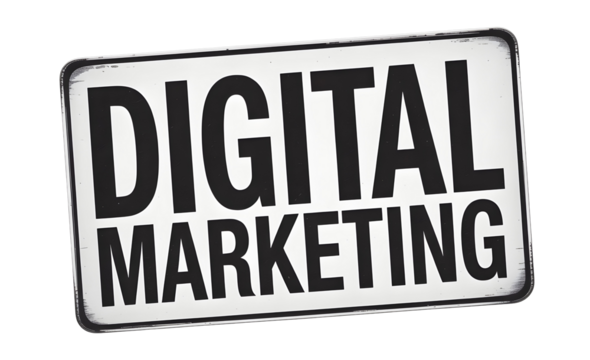 Bold black and white sign clearly stating DIGITAL MARKETING, perfect for advertising campaigns and business strategy visuals.