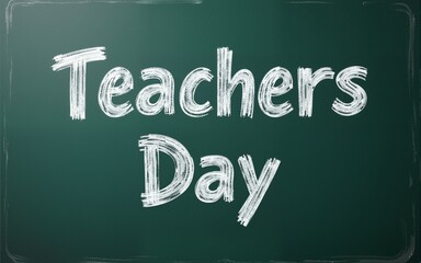 Teachers day concept. Text on chalkboard. High quality