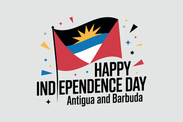 Happy Independence Day Antigua and Barbuda with Flag and Celebration Design