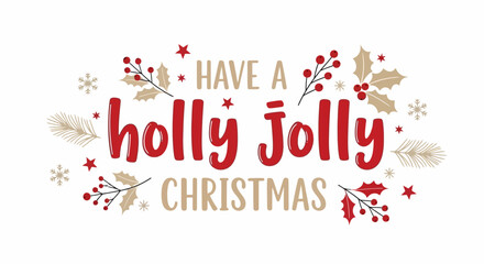 Festive Holly Jolly Christmas Wishes Illustration © Muflif