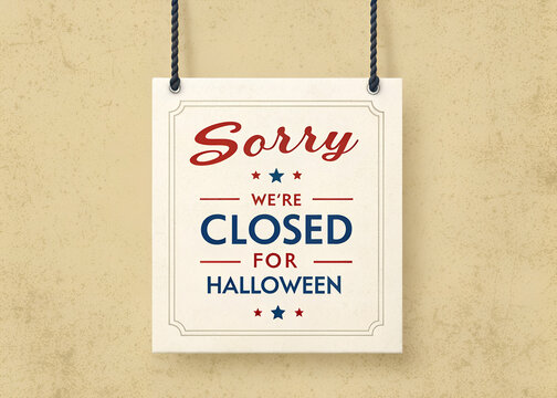 Sorry We're Closed for Halloween