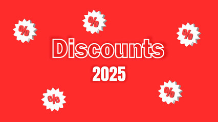 Discounts 2025 Sale Banner with Percent Labels on Red Background