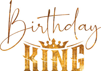 Birthday King Gold Text Crown Typography Design Luxury Birthday Celebration Art