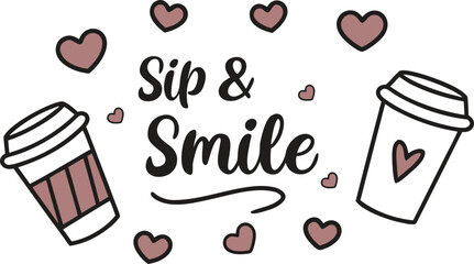 Sip & Smile Two Coffee Cups Surrounded by Hearts, a Whimsical Design