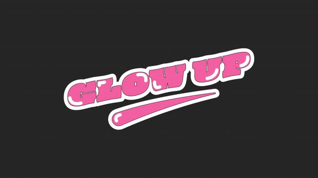 Animated word glow up in retro pink bubble letters. Positive transformation. Gen z makeover. Improve self. Glossy text reveal animation inside white silhouette outline with underline swoosh on black