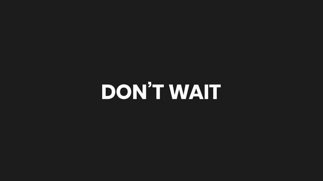 Don't Wait Liquid Text Reveal Animation 4K &ndash; Urgent Call-to-Action Marketing Video