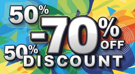 Discount Sale - 50 and 70 Off Promotion with Vibrant Abstract Background.