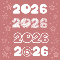 Happy New Year 2026! Stylized numbers in cartoon style. Vector illustration for holiday decor and greetings.