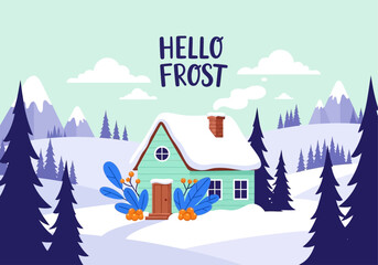 A cozy snow-covered house nestled in a serene winter landscape with mountains and pine trees under a "Hello Frost" sky.