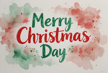 “Merry Christmas Day” painted in watercolor 